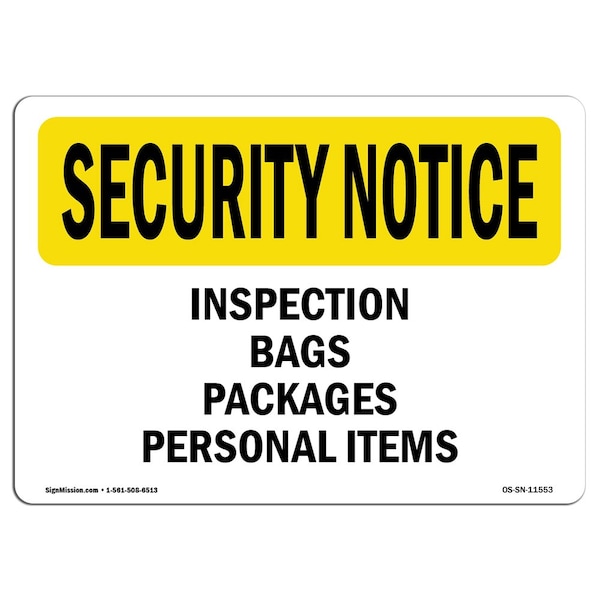 OSHA Security Sign, 3.5" Height, 5" Width, Inspection Bags Packages, Landscape, 10PK